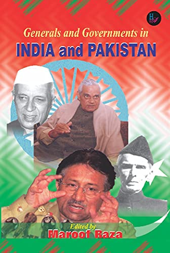 Stock image for Generals and Governments in INDIA and PAKISTAN for sale by Books Puddle