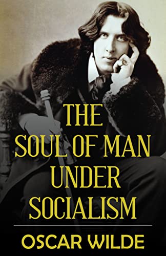 Stock image for The Soul of Man under Socialism for sale by Books Puddle