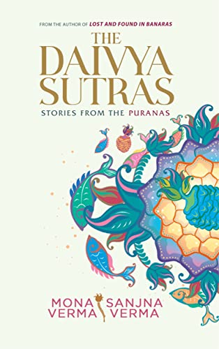 Imagen de archivo de The Daivya Sutras: Stories from the Puranas a la venta por Lucky's Textbooks