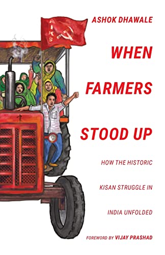 Stock image for When Farmers Stood Up: How the Historic Kisan Struggle in India Unfolded for sale by Books Puddle