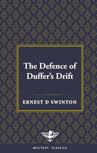 Stock image for The Defence of Duffers Drift(Fauji Days Military Classics) for sale by Books in my Basket