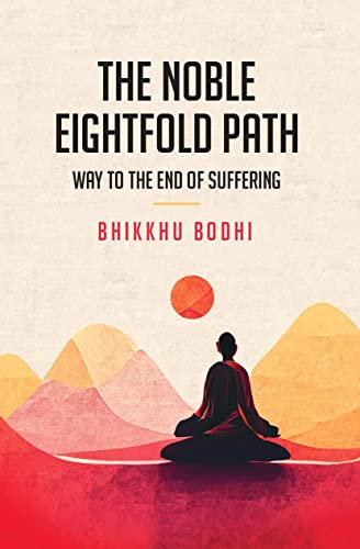 Beispielbild fr The Noble Eightfold Path: Way To The End Of Suffering zum Verkauf von Books in my Basket