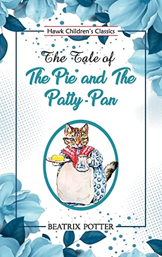 Imagen de archivo de The Tale of the Pie and the Patty Pan a la venta por Lucky's Textbooks