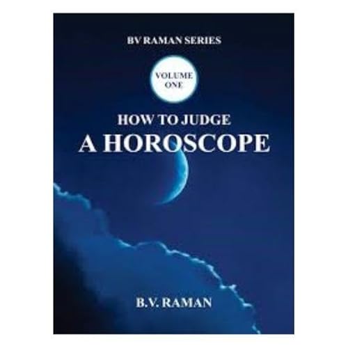 9789392510120: How to Judge A Horoscope: (Vol I)