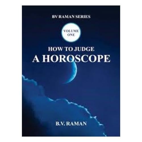 9789392510120: How to Judge A Horoscope: (Vol I)