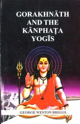 Imagen de archivo de Gorakhnath And The Kanphata Yogis a la venta por Books Puddle