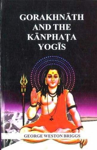 Stock image for Gorakhnath And The Kanphata Yogis for sale by Books Puddle