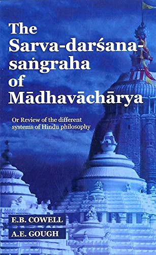 Beispielbild fr The Sarva-darsana-sangraha of Madhavacharya zum Verkauf von Books Puddle