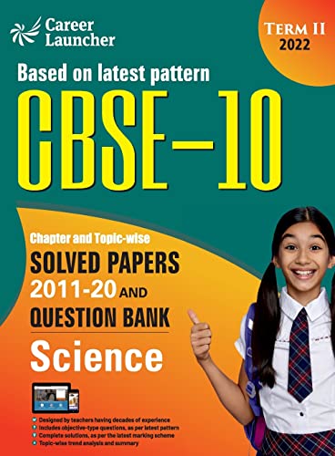 Imagen de archivo de CBSE Class X 2022 - Term II : Chapter and Topic-wise Solved Papers 2011-2020 & Question Bank : Science a la venta por Books Puddle