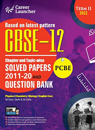 Imagen de archivo de CBSE Class XII 2022 - Term II : Chapter and Topic-wise Solved Papers 2011-2020 & Question Bank : Medical (PCBE) by GKP a la venta por Books Puddle