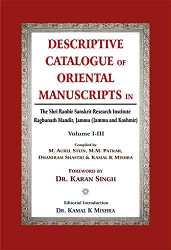 Beispielbild fr Descriptive Catalogue of Oriental Manuscripts Preserved in Sri Ranbir Sanskrit Research Institute, Jammu and Kashmir zum Verkauf von Books Puddle