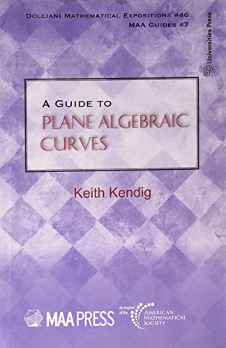 Beispielbild fr A Guide To Plane Algebraic Curves zum Verkauf von Books in my Basket