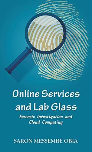 Stock image for Online Services and Lab Glass: Forensic Investigation and Cloud Computing for sale by Big River Books