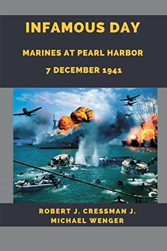 Beispielbild fr Infamous Day : Marines at Pearl Harbor 7 December 1941 zum Verkauf von Buchpark