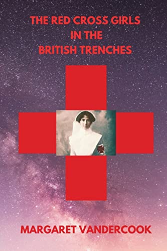 9789393499431: The Red Cross Girls in the British Trenches