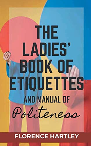 Stock image for The Ladies' Book Of Etiquettes for sale by Books Puddle