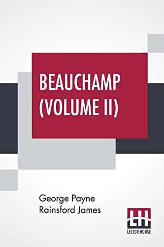Stock image for Beauchamp (Volume II): Or, The Error, In Three Volumes, Vol. II. for sale by California Books