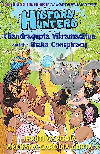 9789393701954: History Hunters: Chandragupta Vikramaditya and the Shaka Conspiracy