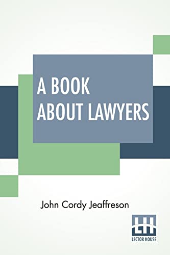 Stock image for A Book About Lawyers: Two Volumes In One. for sale by California Books