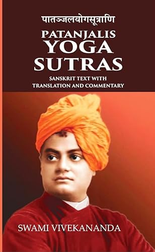 9789393863157: Patanjalis Yoga Sutras Sanskrit text with Translation and Commentary [Hardcover]
