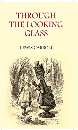 Stock image for THROUGH THE LOOKING GLASS [Hardcover] for sale by Books Puddle