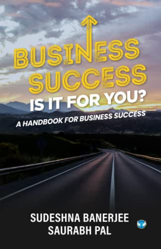 Stock image for Business Success - is it for You?: A Handbook for Business Success for sale by GF Books, Inc.