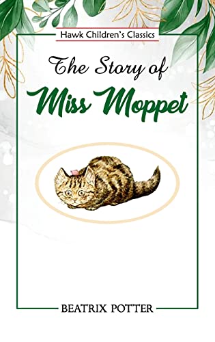 Stock image for The Story of Miss Moppet for sale by ThriftBooks-Atlanta