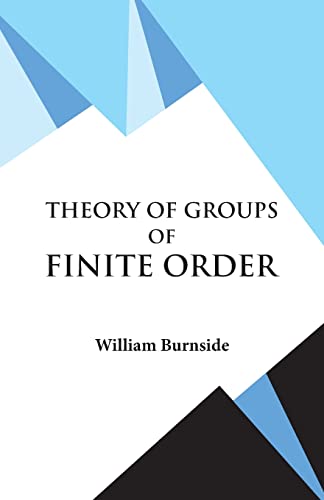 Stock image for Theory of Groups of Finite Order [Soft Cover ] for sale by booksXpress