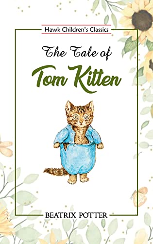 Stock image for The Tale of Tom Kitten for sale by ThriftBooks-Dallas