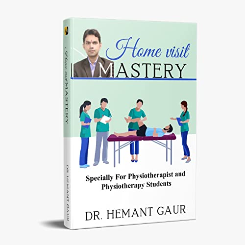 Beispielbild fr Home Visit Mastery: Specially For Physiotherapist and Physiotherapy Students zum Verkauf von GF Books, Inc.