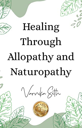 Stock image for Healing Through Allopathy and Naturopathy for sale by Red's Corner LLC