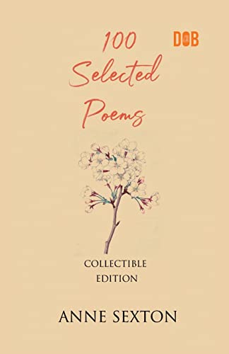 Imagen de archivo de 100 Selected Poems, Anne Sexton [Soft Cover ] a la venta por booksXpress