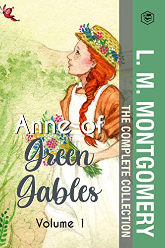 Stock image for The Complete Anne of Green Gables Collection Vol 1 - by L. M. Montgomery (Anne of Green Gables, Anne of Avonlea, Anne of the Island & Anne of Windy Poplars) for sale by Books Puddle