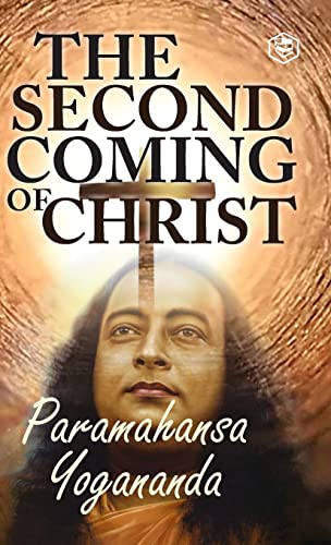 9789394112049: The Second Coming Of Christ: The Resurrection of the Christ Within You