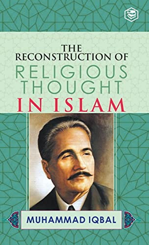Stock image for The Reconstruction of Religious Thought in Islam for sale by California Books