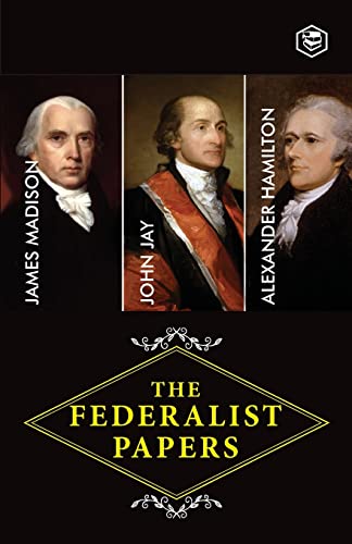 9789394112919: The Federalist Papers: A Collection of Essays Written in Favour of the New Constitution