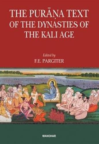 Beispielbild fr The Purana Text of the Dynasties of the Kali Age zum Verkauf von Books Puddle