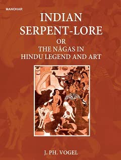 9789394262829: Indian Serpent-Lore or the Nagas in Hindu Legend and Art