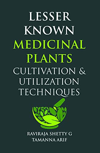 Stock image for Lesser Known Medicinal Plants: Cultivation and Utilization Techniques for sale by Books in my Basket