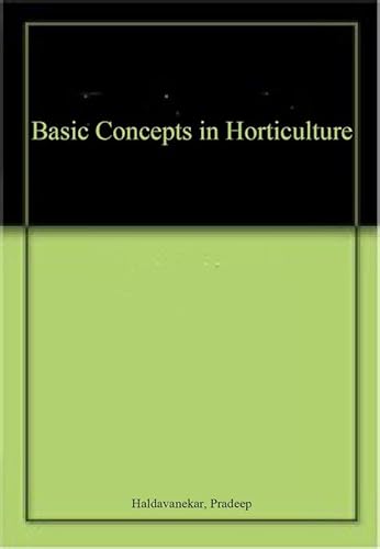 Stock image for Basic Concepts in Horticulture for sale by Books in my Basket