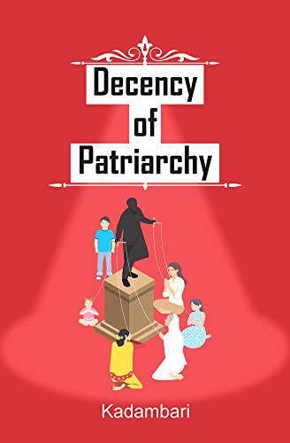 Stock image for Decency of Patriarchy for sale by GF Books, Inc.