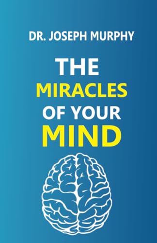 Stock image for The Miracles of Your Mind for sale by Goodwill Books