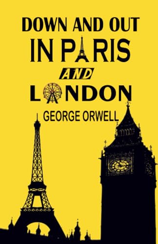 Stock image for Down And Out In Paris And London for sale by Book Deals