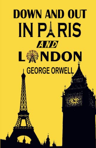Stock image for Down And Out In Paris And London for sale by Book Deals