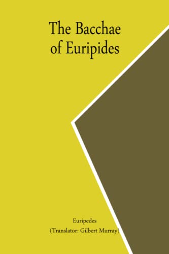 Imagen de archivo de The Bacchae of Euripides a la venta por GF Books, Inc.