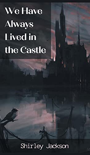 Stock image for We have always lived in the castle for sale by Books Puddle