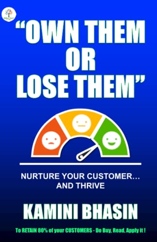 Stock image for OWN THEM OR LOSE THEM: NURTURE YOUR CUSTOMERS.AND THRIVE for sale by Book Deals