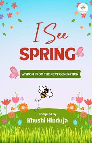 Stock image for I See Spring: Wisdom from the Next Generation for sale by Book Deals