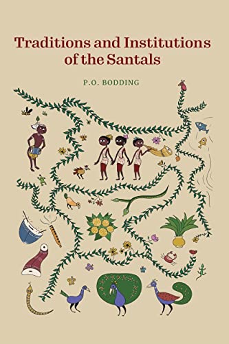 Stock image for Traditions and Institutions of the Santals (Revised, newly composed text edition) for sale by Books Puddle
