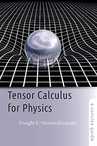 Imagen de archivo de Tensor Calculus for Physics: A Concise Guide a la venta por Books Puddle
